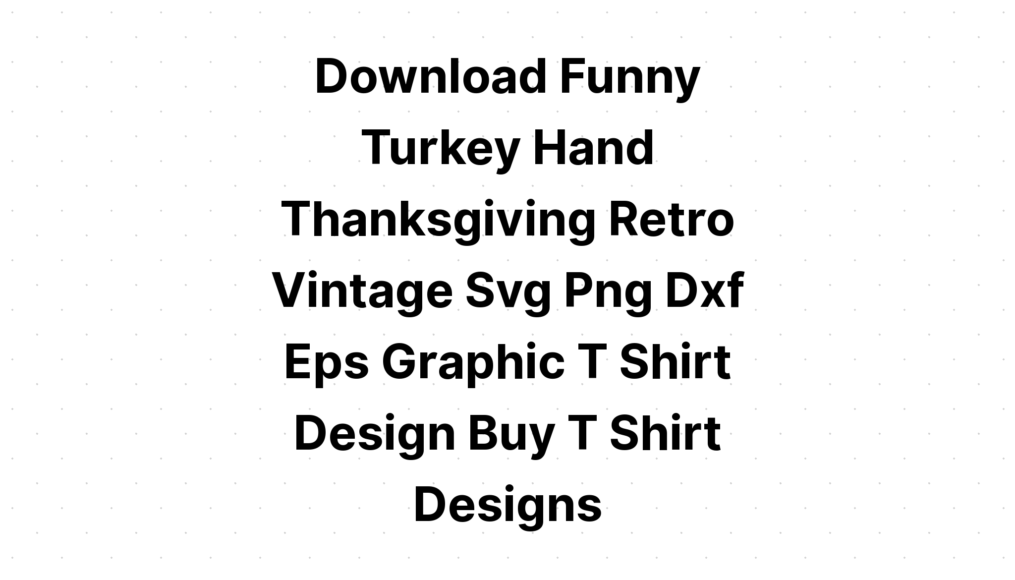 Download It's Leg Day Turkey Thanksgiving Day SVG File